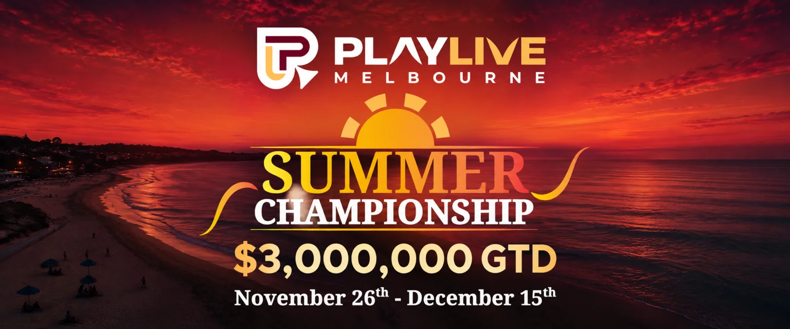 Summer Championship at PlayLive Melbourne: $3,000,000 GTD, 26 November to 15 December
